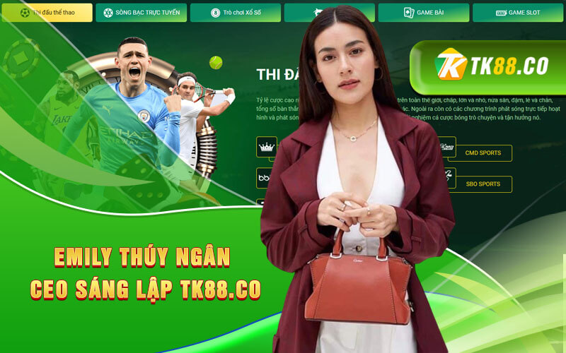 Emily Thúy Ngân CEO TK88.Co