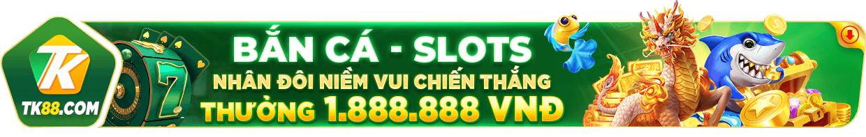 Tk88 ⭐️ Tk88.Com | Top #10 Nhà Cái Uy Tín Nhất Việt Nam
